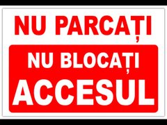 Indicator nu parcati nu blocati accesul